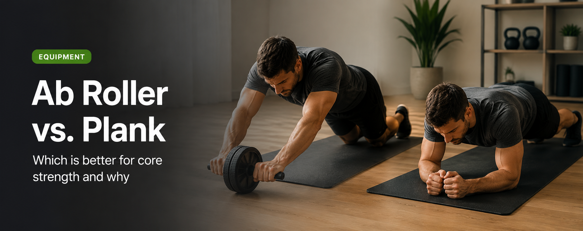 Ab Roller vs Plank